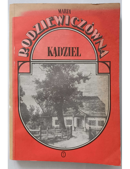 Rodziewiczówna - Kądziel
