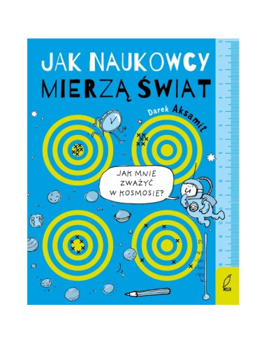 Aksamit - Jak naukowcy mierzą świat