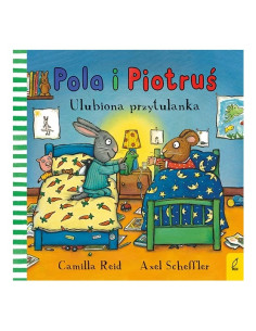 Pola i Piotruś Ulubiona przytulanka