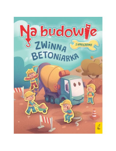 Na budowie Zwinna betoniarka