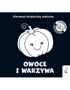 Pierwsza książeczka malucha Owoce i warzywa