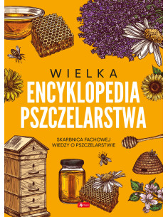 Wielka encyklopedia pszczelarstwa