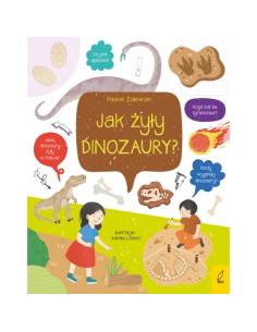 Zalewski - Co i jak? Jak żyły dinozaury?