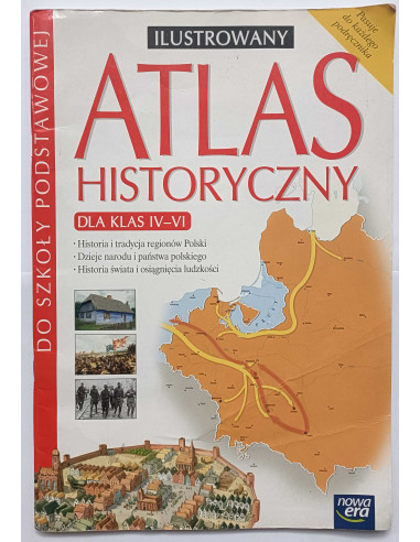 Ilustrowany atlas historyczny dla klas IV-VI