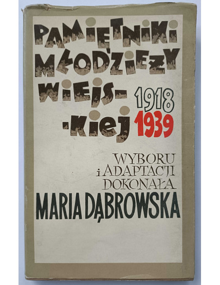 Dąbrowska - Pamiętniki młodzieży wiejskiej 1918 1939