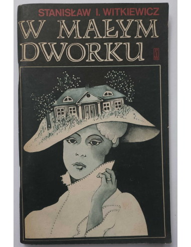 Witkiewicz - W małym dworku